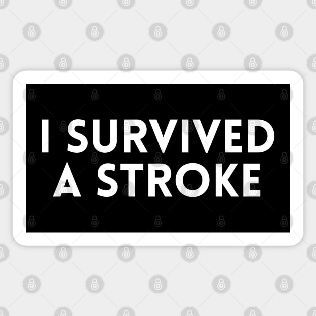 I Survived A Stroke Sticker by HobbyAndArt